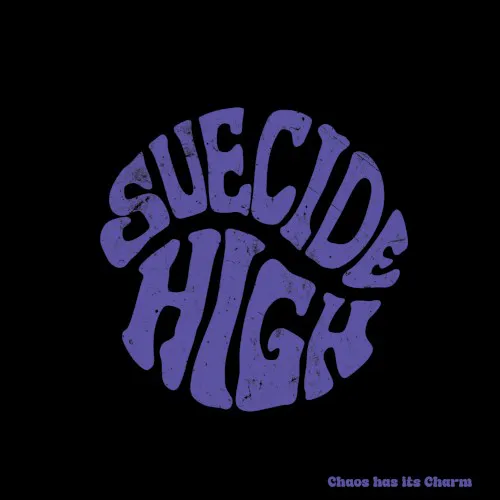 Cover of Suecide High – Chaos has its Charm