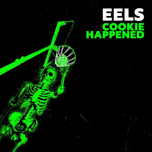 Cover of EELS – Cookie Happened